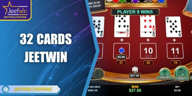 32 Cards JeetWin – Trò chơi bài châu Âu phiên bản trực tuyến