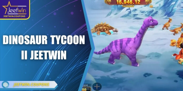 Dinosaur Tycoon II JeetWin –Trải nghiệm bắn cá đại dương